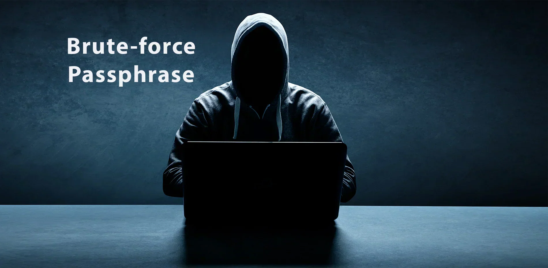 Hacker Brute Force Passphrase